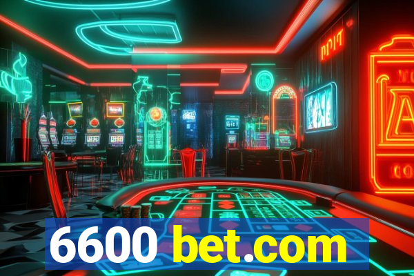 6600 bet.com